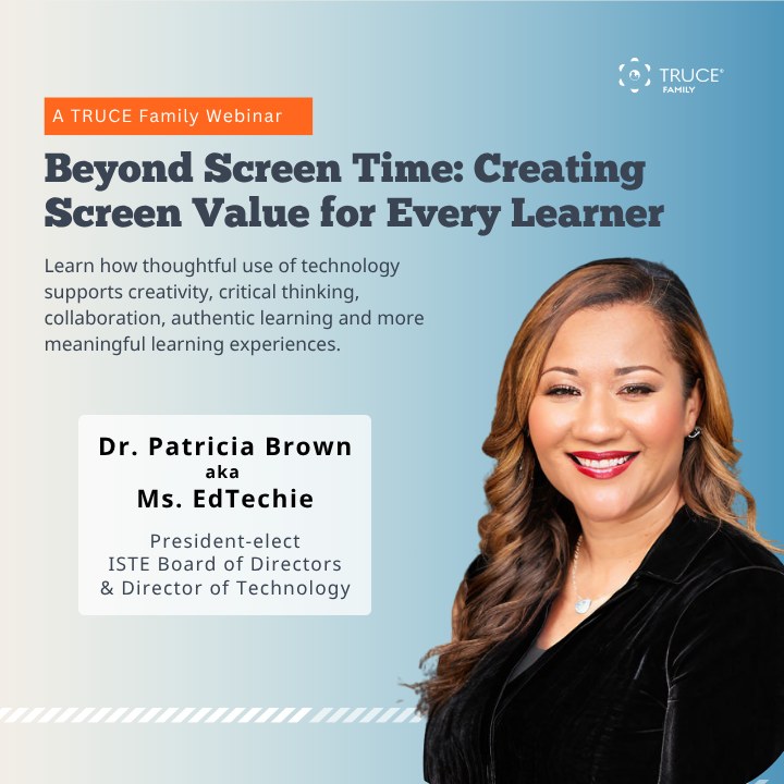 Beyond Screen Time: Creating Screen Value for Every Learner webinar with Dr. Patricia Brown